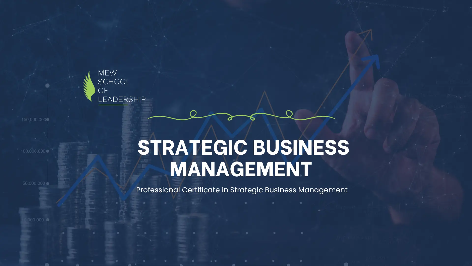 MEW School of Leadership Introduces the Professional Certificate in Strategic Business Management