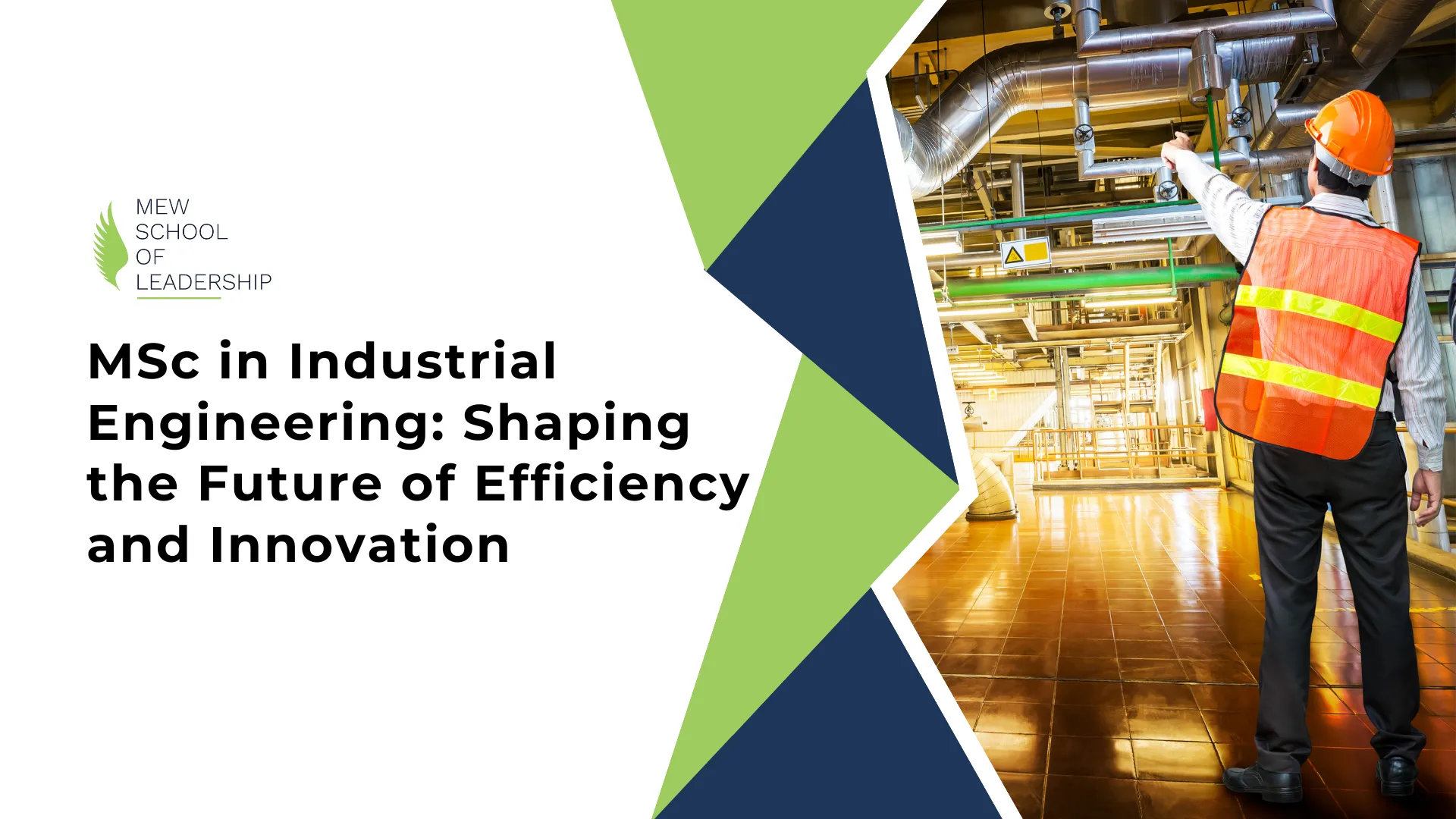 Master of Science (MSc) in Industrial Engineering: Shaping the Future of Efficiency and Innovation